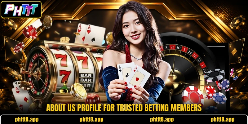 About us profile for trusted betting members