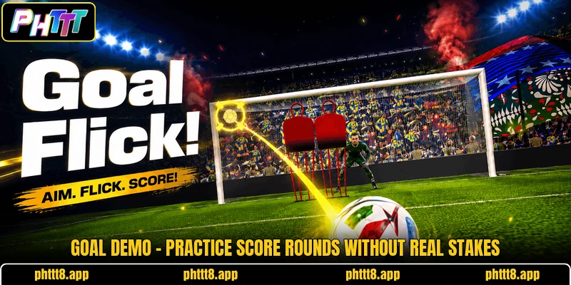 Goal Demo - Practice Score Rounds Without Real Stakes