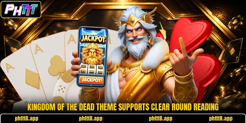 Kingdom of the Dead theme supports clear round reading