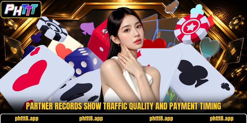Partner records show traffic quality and payment timing