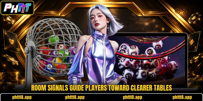 Room signals guide players toward clearer tables Room signals guide players toward clearer tables