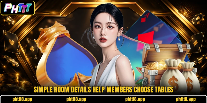 Simple room details help members choose tables Simple room details help members choose tables