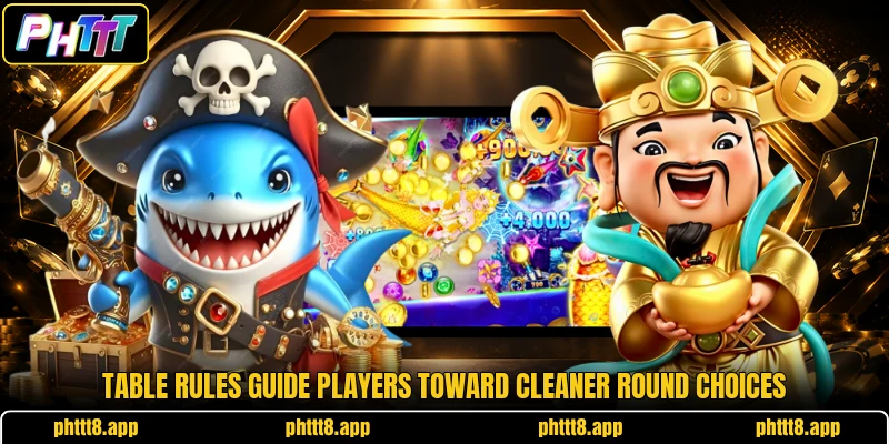 Table rules guide players toward cleaner round choices Table rules guide players toward cleaner round choices